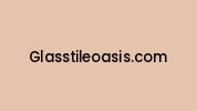 Glasstileoasis.com Coupon Codes