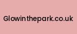 glowinthepark.co.uk Coupon Codes