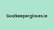 Goalkeepergloves.ie Coupon Codes