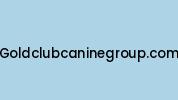 Goldclubcaninegroup.com Coupon Codes