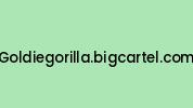 Goldiegorilla.bigcartel.com Coupon Codes