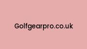 Golfgearpro.co.uk Coupon Codes