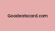 Goodeatscard.com Coupon Codes