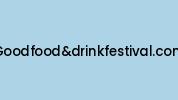 Goodfoodanddrinkfestival.com Coupon Codes