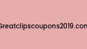 Greatclipscoupons2019.com Coupon Codes
