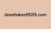 Greattakeoff2015.com Coupon Codes
