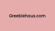 Greeblehaus.com Coupon Codes
