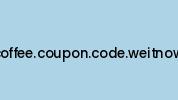 Green.mountain.coffee.coupon.code.weitnowlos1.appspot.com Coupon Codes
