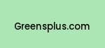 greensplus.com Coupon Codes