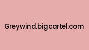 Greywind.bigcartel.com Coupon Codes