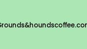 Groundsandhoundscoffee.com Coupon Codes