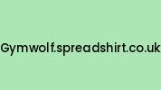 Gymwolf.spreadshirt.co.uk Coupon Codes