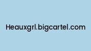 Heauxgrl.bigcartel.com Coupon Codes