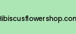 hibiscusflowershop.com Coupon Codes