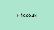 Hifix.co.uk Coupon Codes