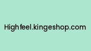 Highfeel.kingeshop.com Coupon Codes