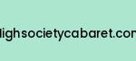 highsocietycabaret.com Coupon Codes