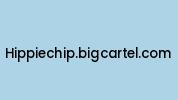 Hippiechip.bigcartel.com Coupon Codes