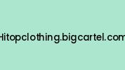 Hitopclothing.bigcartel.com Coupon Codes