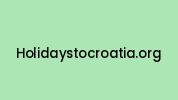 Holidaystocroatia.org Coupon Codes