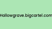 Hollowgrave.bigcartel.com Coupon Codes