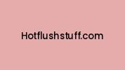 Hotflushstuff.com Coupon Codes