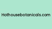 Hothousebotanicals.com Coupon Codes