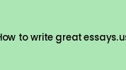 How-to-write-great-essays.us Coupon Codes