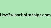 How2winscholarships.com Coupon Codes