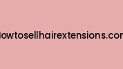 Howtosellhairextensions.com Coupon Codes