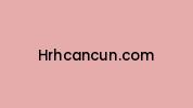 Hrhcancun.com Coupon Codes