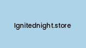 Ignitednight.store Coupon Codes