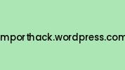 Importhack.wordpress.com Coupon Codes