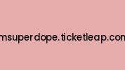 Imsuperdope.ticketleap.com Coupon Codes