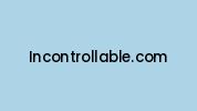 Incontrollable.com Coupon Codes