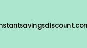 Instantsavingsdiscount.com Coupon Codes