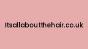 Itsallaboutthehair.co.uk Coupon Codes