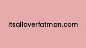 Itsalloverfatman.com Coupon Codes
