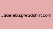 Jaaereb.spreadshirt.com Coupon Codes
