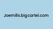 Joemills.bigcartel.com Coupon Codes