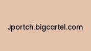 Jportch.bigcartel.com Coupon Codes