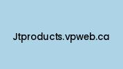 Jtproducts.vpweb.ca Coupon Codes