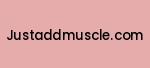 justaddmuscle.com Coupon Codes