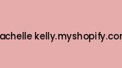 Kachelle-kelly.myshopify.com Coupon Codes