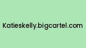 Katieskelly.bigcartel.com Coupon Codes
