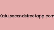 Katu.secondstreetapp.com Coupon Codes
