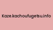 Kaze.kachoufugetsu.info Coupon Codes