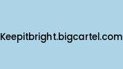 Keepitbright.bigcartel.com Coupon Codes