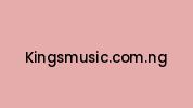 Kingsmusic.com.ng Coupon Codes