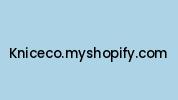 Kniceco.myshopify.com Coupon Codes